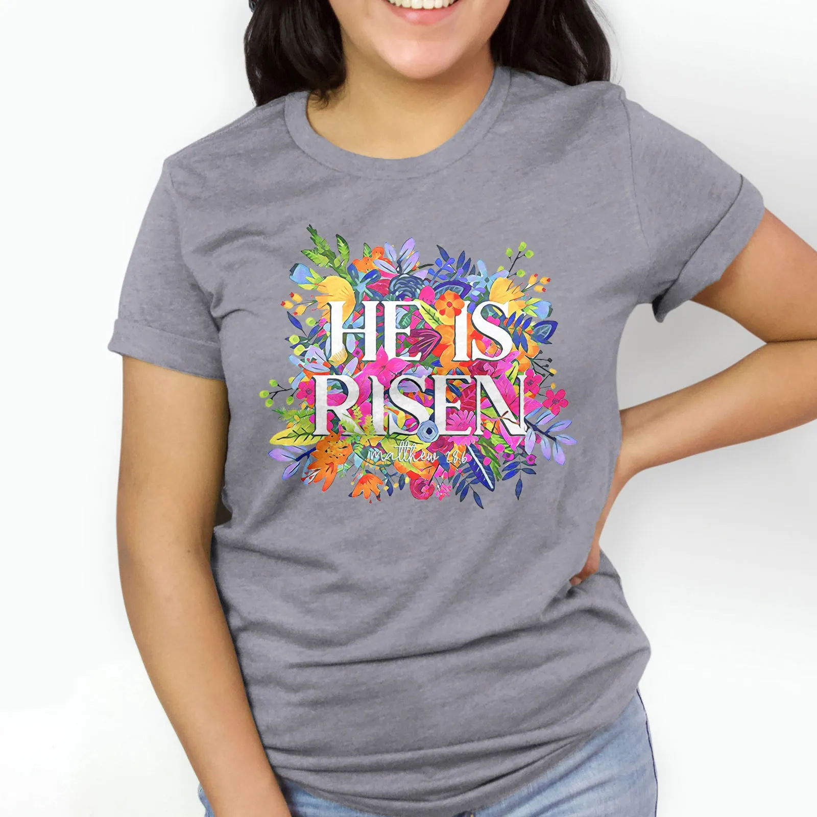He Is Risen Bright Easter Flowers Tee